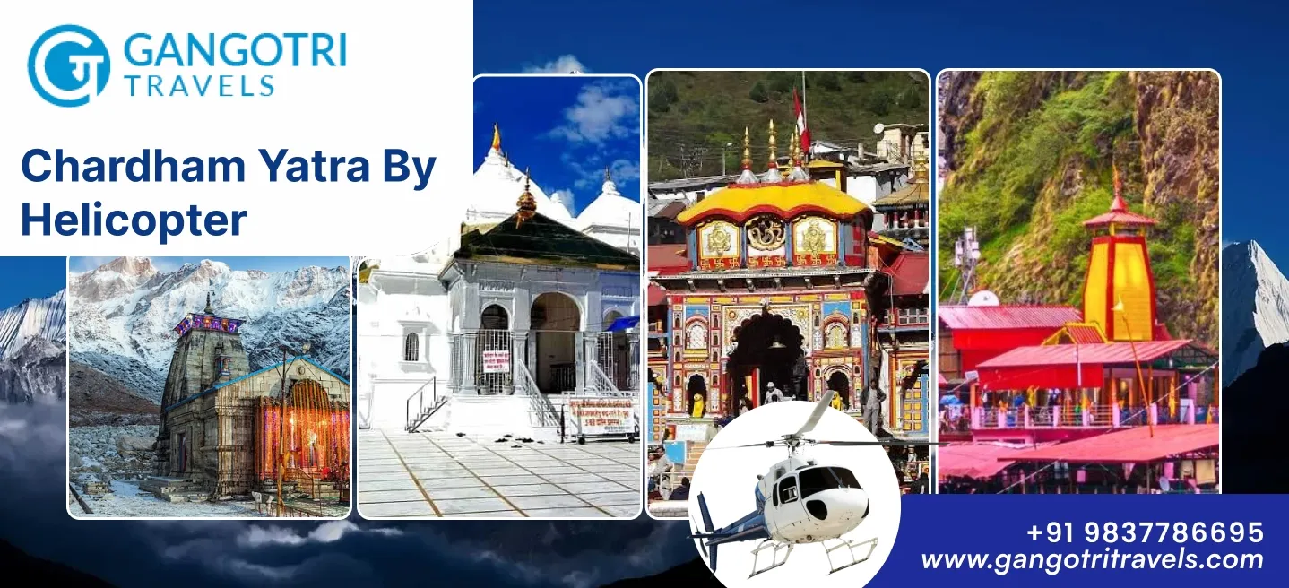 Char Dham Yatra Package By Helicopter